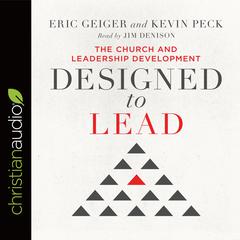 Designed to Lead by Eric Geiger audiobook