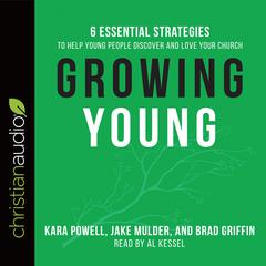 Growing Young by Kara E. Powell audiobook