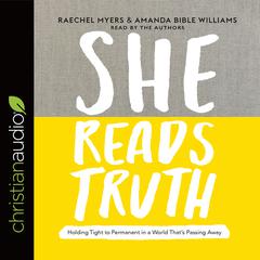 She Reads Truth by Raechel Myers audiobook