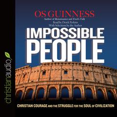 Impossible People by Os Guinness audiobook