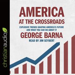 America at the Crossroads by George Barna audiobook