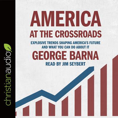 America at the Crossroads by George Barna audiobook