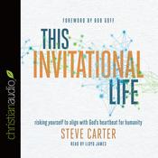 This Invitational Life by  Steve Carter audiobook