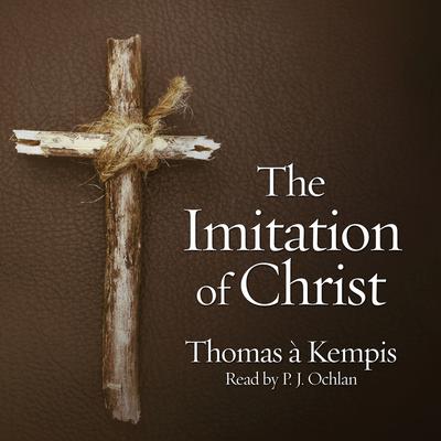 Imitation of Christ by Thomas à Kempis audiobook