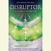 Disruptor by  Arwen Elys Dayton audiobook