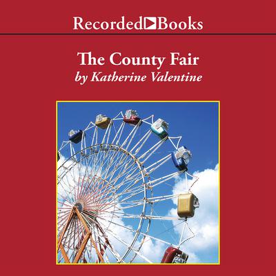 The County Fair by Katherine Valentine audiobook