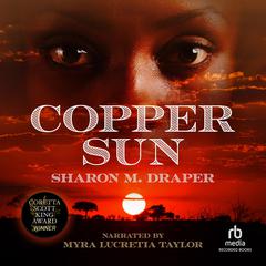 Copper Sun by Sharon M. Draper audiobook