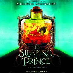 The Sleeping Prince: A Sin Eater's Daughter Novel by Melinda Salisbury audiobook