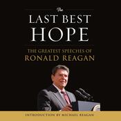 The Last Best Hope by  Ronald Reagan audiobook