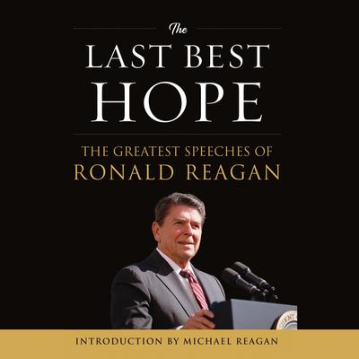 The Last Best Hope by Ronald Reagan audiobook