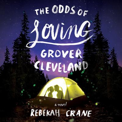 The Odds of Loving Grover Cleveland by Rebekah Crane audiobook