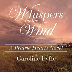 Whispers on the Wind by Caroline Fyffe audiobook