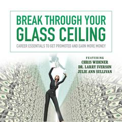 Break through Your Glass Ceiling by Made for Success audiobook