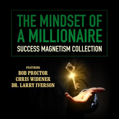 The Mindset of a Millionaire by Bob Proctor audiobook