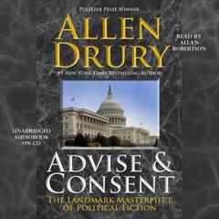 Advise and Consent by Allen Drury audiobook