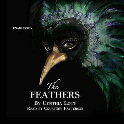 The Feathers by Cynthia Lott audiobook