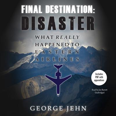 Final Destination: Disaster by George Jehn audiobook