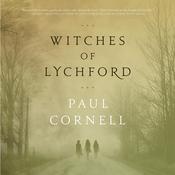Witches of Lychford by  Paul Cornell audiobook