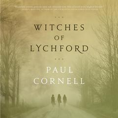Witches of Lychford by Paul Cornell audiobook