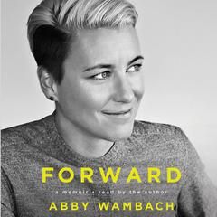 Forward by Abby Wambach audiobook