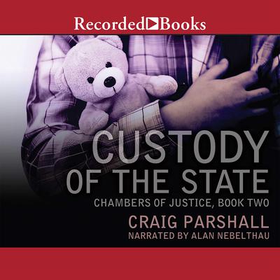 Custody of the State by Craig Parshall audiobook