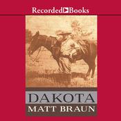 Dakota by  Matt Braun audiobook