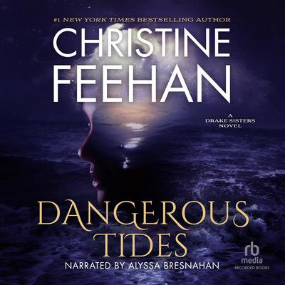 Dangerous Tides by Christine Feehan audiobook