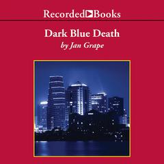 Dark Blue Death by Jan Grape audiobook