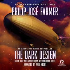 The Dark Design by Philip José Farmer audiobook