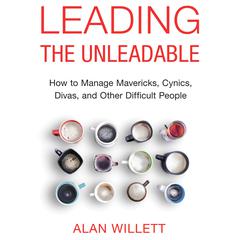 Leading the Unleadable by Alan Willett audiobook