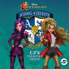 Disney Descendants: School of Secrets: CJ’s Treasure Chase by Jessica Brody audiobook