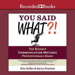 You Said What?! by Kim Zoller audiobook