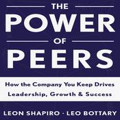 The Power of Peers by  Leo Bottary audiobook
