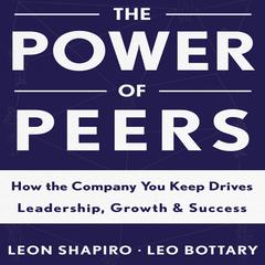 The Power of Peers by Leon Shapiro audiobook
