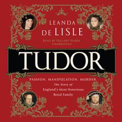 Tudor by Leanda de Lisle audiobook