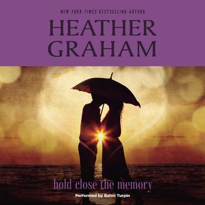Hold Close the Memory by Heather Graham audiobook
