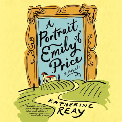 A Portrait of Emily Price by Katherine Reay audiobook