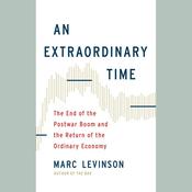 An Extraordinary Time by  Marc Levinson audiobook