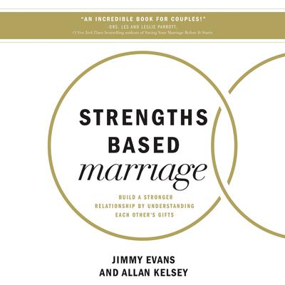 Strengths Based Marriage by Jimmy Evans audiobook