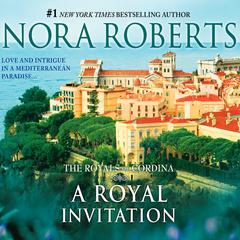 A Royal Invitation by Nora Roberts audiobook