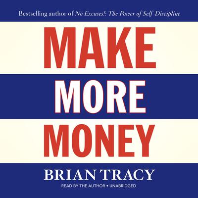 Make More Money by Brian Tracy audiobook