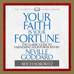 Your Faith is Your Fortune by Neville Goddard audiobook