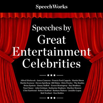 Speeches by Great Entertainment Celebrities by SpeechWorks audiobook