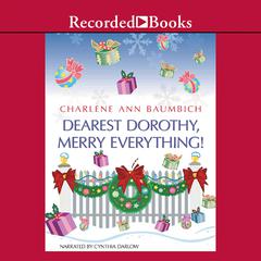 Dearest Dorothy, Merry Everything! by Charlene Ann Baumbich audiobook