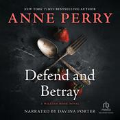 Defend and Betray by  Anne Perry audiobook