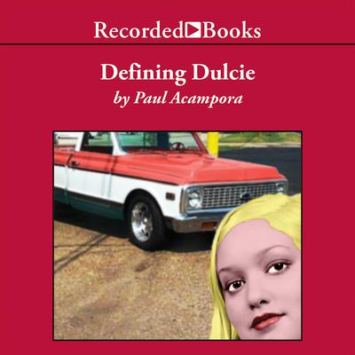 Defining Dulcie by Paul Acampora audiobook