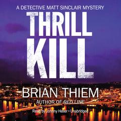 Thrill Kill by Brian Thiem audiobook