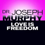 Love Is Freedom by  Joseph Murphy audiobook
