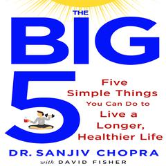 The Big Five by Sanjiv Chopra audiobook