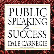 Public Speaking for Success by  Dale Carnegie audiobook